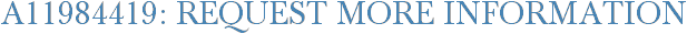 A11984419: Request More Information