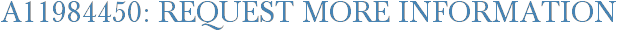 A11984450: Request More Information