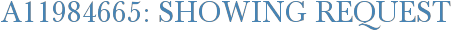 A11984665: Showing Request