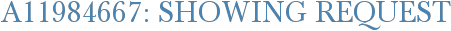 A11984667: Showing Request