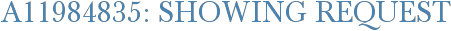 A11984835: Showing Request