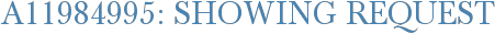 A11984995: Showing Request