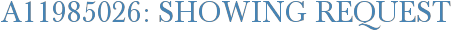 A11985026: Showing Request