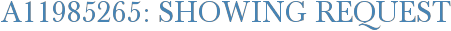 A11985265: Showing Request