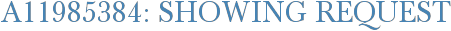 A11985384: Showing Request
