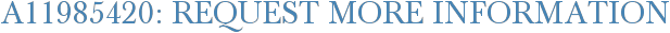 A11985420: Request More Information