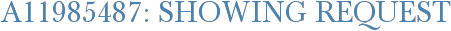 A11985487: Showing Request