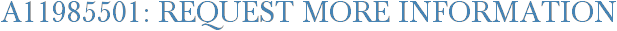 A11985501: Request More Information