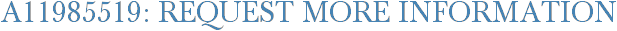 A11985519: Request More Information