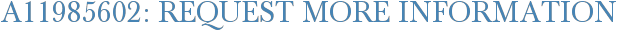 A11985602: Request More Information