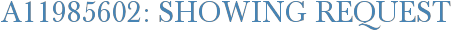 A11985602: Showing Request