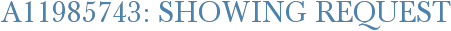 A11985743: Showing Request