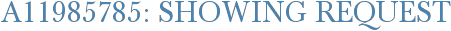 A11985785: Showing Request