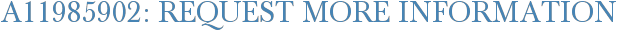 A11985902: Request More Information