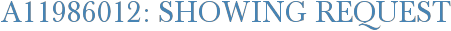 A11986012: Showing Request
