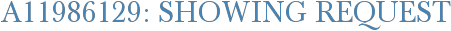 A11986129: Showing Request