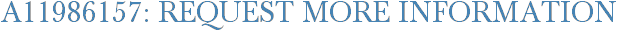 A11986157: Request More Information