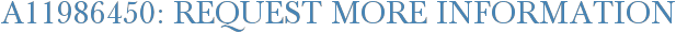 A11986450: Request More Information