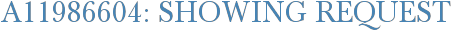 A11986604: Showing Request