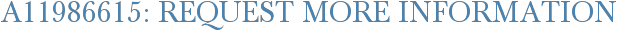 A11986615: Request More Information
