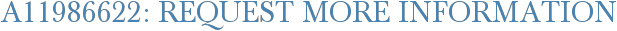 A11986622: Request More Information