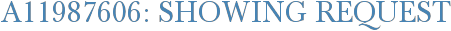 A11987606: Showing Request