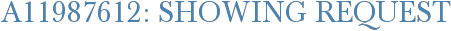 A11987612: Showing Request