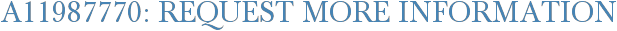 A11987770: Request More Information