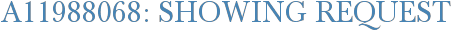 A11988068: Showing Request