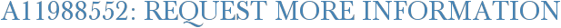 A11988552: Request More Information