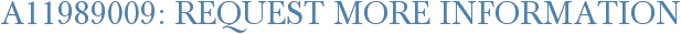 A11989009: Request More Information