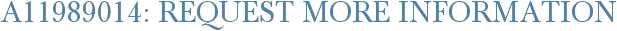 A11989014: Request More Information