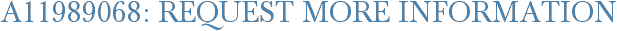 A11989068: Request More Information