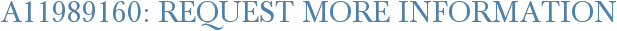 A11989160: Request More Information