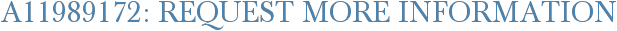 A11989172: Request More Information