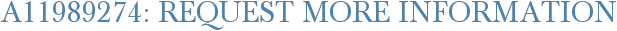 A11989274: Request More Information