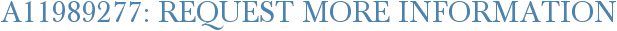 A11989277: Request More Information
