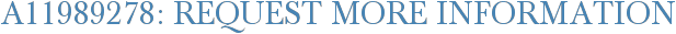 A11989278: Request More Information