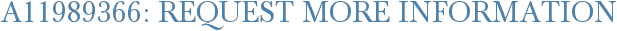 A11989366: Request More Information
