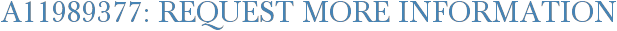 A11989377: Request More Information