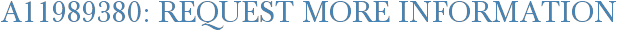 A11989380: Request More Information