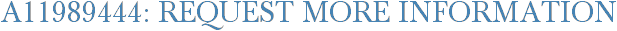 A11989444: Request More Information