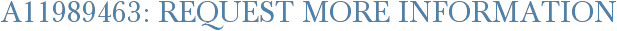 A11989463: Request More Information