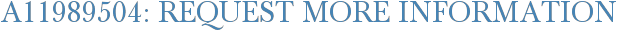 A11989504: Request More Information