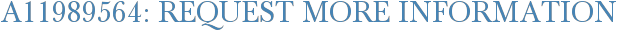 A11989564: Request More Information