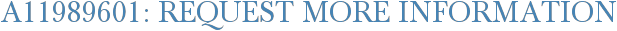 A11989601: Request More Information