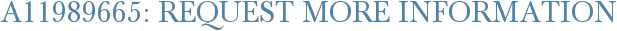 A11989665: Request More Information