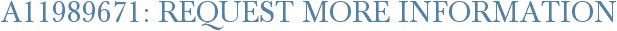 A11989671: Request More Information