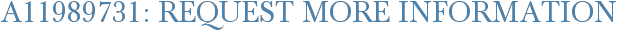A11989731: Request More Information