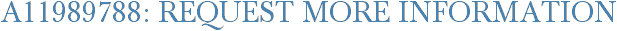 A11989788: Request More Information